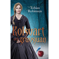 Tobias Robinson Kolsvart och gruvsjuan (häftad)