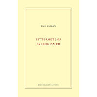 Emil Cioran Bitterhetens syllogismer (inbunden)