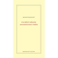 Maurice Blanchot En röst någon annanstans ifrån (häftad)