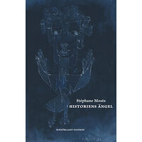 Stéphane Mosès Historiens ängel (inbunden)