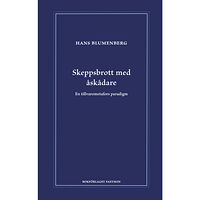Hans Blumenberg Skeppsbrott med åskådare (inbunden)