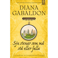 Diana Gabaldon Sju stenar som må stå eller falla (inbunden)