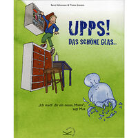 Bernt Halvarsson Upps, das schöne Glas! (inbunden, ger)