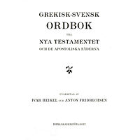 Ivar Heikel Grekisk-svensk ordbok till Nya testamentet och de apostoliska fäderna (inbunden)