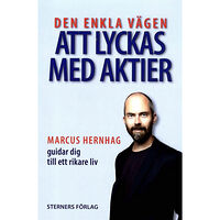 Marcus Hernhag Den enkla vägen att lyckas med aktier (häftad)