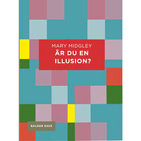 Mary Midgley Är du en illusion? (häftad)