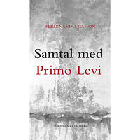 Primo Levi Samtal med Primo Levi (bok, danskt band)