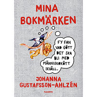 Johanna Gustafsson-Ahlzén Mina Bokmärken (bok, klotband)
