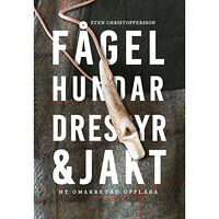 Sten Christoffersson Fågelhundar dressyr & jakt (häftad)