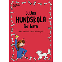 Stefan Johansson Julias hundskola för barn (inbunden)