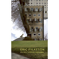 Eric Fylkeson En helt annan historia (pocket)
