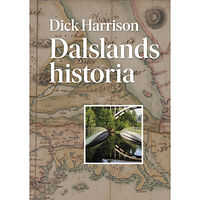 Dick Harrison Dalslands historia (inbunden)