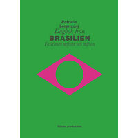 Patricia Lorenzoni Dagbok från Brasilien : fascismen utifrån och inifrån (häftad)