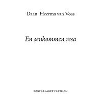 Daan Heerman van Voss En senkommen resa (bok, danskt band)