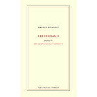 Maurice Blanchot I efterhand (häftad)