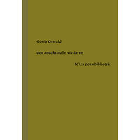 Gösta Oswald Den andaktsfulle visslaren (inbunden)