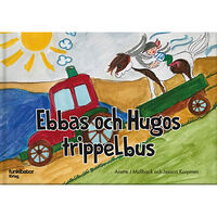 Anette J. Mullback Ebbas och Hugos trippelbus (inbunden)