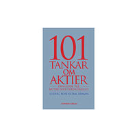 Ludvig Rosenstam Åhman 101 Tankar om aktier : din guide till bättre investeringsbeslut (bok, danskt band)