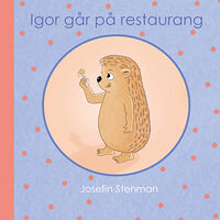 Josefin Stenman Igor går på restaurang (bok, board book)