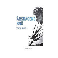 Lian Yang Årsdagens snö (inbunden)