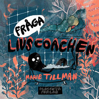 Marie Tillman Fråga livscoachen (inbunden)