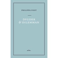 Philippa Foot Dygder och dilemman (häftad)