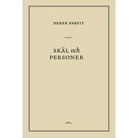 Derek Parfit Skäl och personer (inbunden)