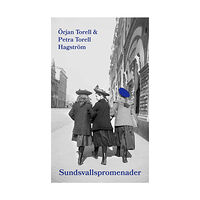 Örjan Torell Sundsvallspromenader (bok, storpocket)