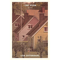 Lisa Zetterdahl I det vilda (inbunden)