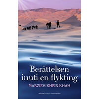 Marzieh Kheir Khah Berättelsen inuti en flykting (häftad)