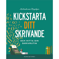 Michaela von Kügelgen Kickstarta ditt skrivande och hitta din skrivrutin (inbunden)