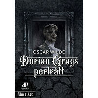 Oscar Wilde Dorian Grays porträtt (inbunden)
