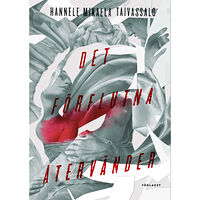 Hannele Mikaela Taivassalo Det förflutna återvänder (bok, kartonnage)