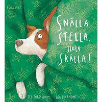 Förlaget M Snälla Stella, sluta skälla! (bok, kartonnage)