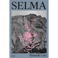 Hannah Lutz Selma (inbunden)