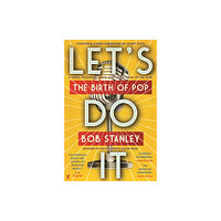 Mr Bob Stanley Let's Do It (häftad, eng)
