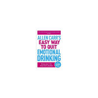 Allen Carr Allen Carr's Easy Way to Quit Emotional Drinking (pocket, eng)