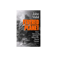 John Vidal Fevered Planet (häftad, eng)