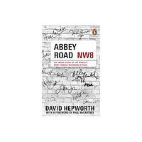 David Hepworth Abbey Road - The Inside Story of the World's Most Famous Recording Studio ( (pocket, eng)