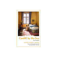 Joyce Carol Oates Cardiff, by the Sea (pocket, eng)