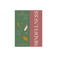 Alina Curtis Find Your Power: Mindfulness (inbunden, eng)