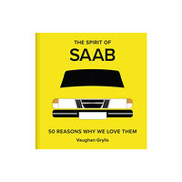 Vaughan Grylls The Spirit of Saab (inbunden, eng)