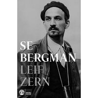 Leif Zern Se Bergman (inbunden)