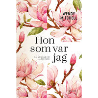 Wendy Mitchell Hon som var jag : en memoar om Alzheimer (pocket)