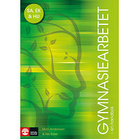 Mats Andersson Gymnasiearbetet - en handbok : För samhällsvetenskapsprogrammet, humanistiska programmet och ekonomiprogrammet (häftad)