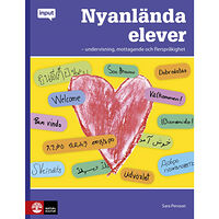 Sara Persson Nyanlända elever : undervisning, mottagande och flerspråkighet (häftad)