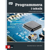 Staffan Melin Programmera i teknik : kreativa projekt med Arduino (häftad)