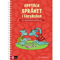 Patricia Blomqvist Upptäck språket i förskolan - 100 kopieringsunderlag (bok)