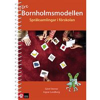 Görel Sterner Före bornholmsmodellen - språksamlingar i förskolan, andra upplagan (bok)