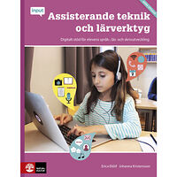 Erica Eklöf Assisterande teknik och lärverktyg : digitalt stöd för elevens språk-, läs- och skrivutveckling (häftad)